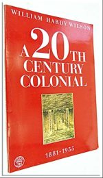 A 20Th Century Colonial 1881-1955 By William Hardy Wilson V8520