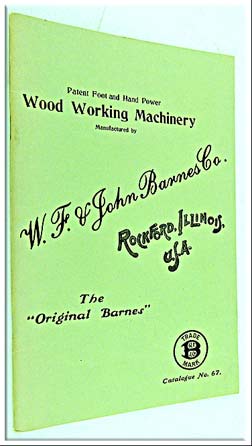 W F & John Barnes Co Foot Powered Lathes Reprint By Mwtca 1982, 31 Pages, 140 X 213Mm.