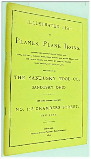 Sandusky Tool Company Catalog 1877, Illustrated List Planes, Plane Irons And Assorted Tools, 66 Pages, 140 X 215Mm.