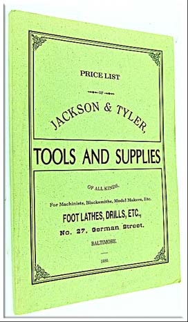 Jackson & Tyler Tool Catalogue 1880 Reprint, 112 Pages, 150 X 225Mm.