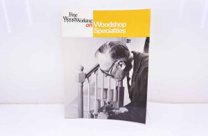 Fine Woodworking on Woodshop Specialities