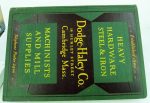 Dodge-Haley Co Hardcover Tool Catalog, 316Pgs, Fantastic Catalogue Tools, Parts, Just Everything, Date 1928.