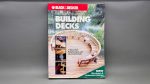 Building Decks Complete Guide More Than 700 Colour Photos In Good Condition